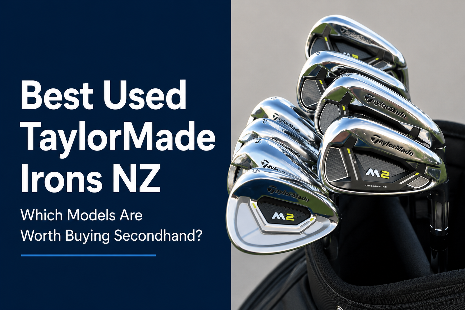 Best Used TaylorMade Irons NZ guide thumbnail